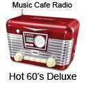 Music Cafe Radios Hot 60s Deluxe Channel logo