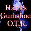 Hanks Gumshoe O T R logo