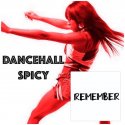 DANCEHALL SPICY - REMEMBER logo